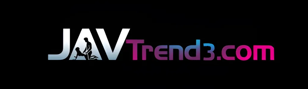 Javtrend.net หนังโป๊ญี่ปุ่น AV หนังเอวีญี่ปุ่น JAV หนังxญี่ปุ่น JAVSUBTHAI หนังเอวีซับไทย XXX PORN JAPAN ดูหนังโป๊ญี่ปุ่น ดูหนังเอวี